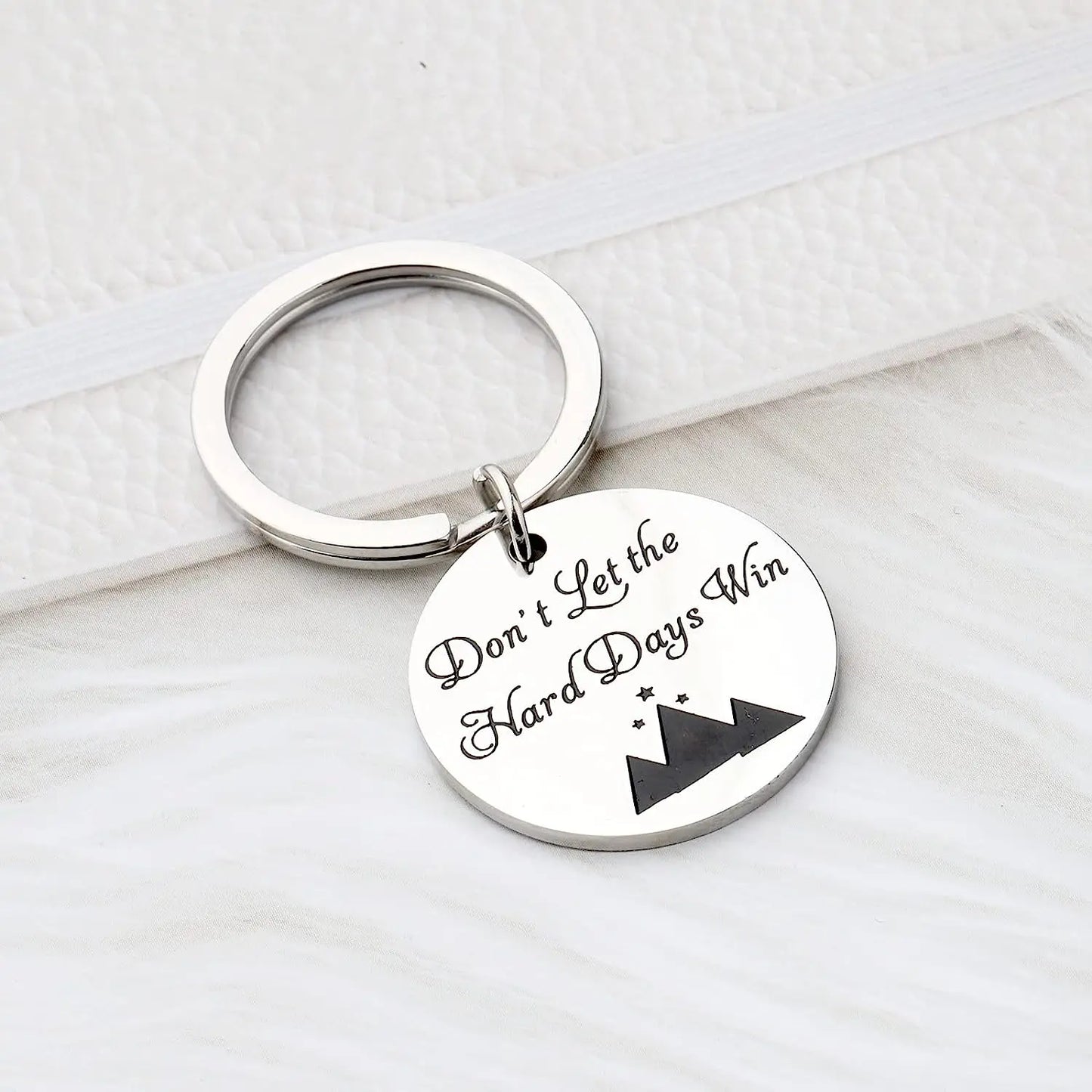 Don’t Let The Hard Days Win Keychain