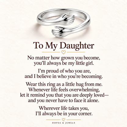 To My Daughter Forever Hug Ring