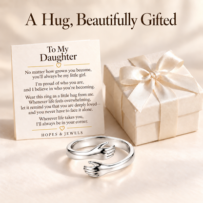 To My Daughter Forever Hug Ring