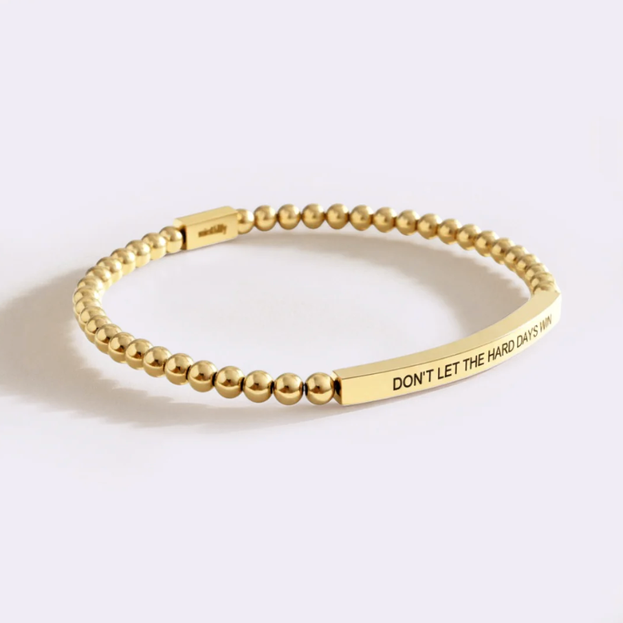 Don't Let The Hard Days Win Bracelet